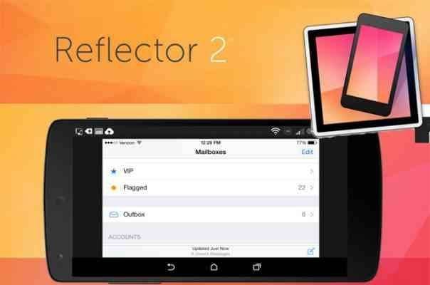 تطبيق Reflector 